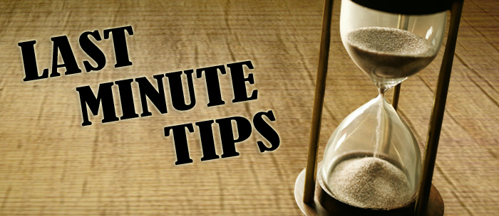 Last-Minute-Tips